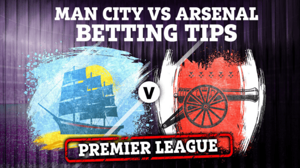 , Man City vs Arsenal Preview: Top Betting Tips, Odds, and Predictions